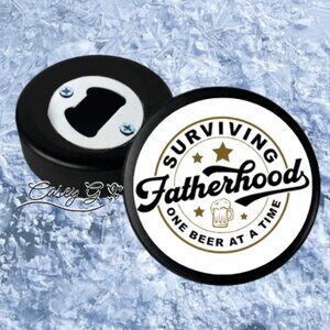 NEW**Surviving Fatherhood  Hockey Puck Bottle Opener